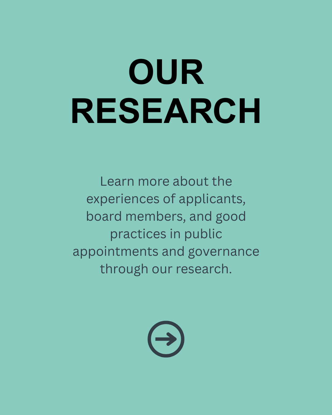 Our research: learn more about the experiences of applicants, board members, and good practices in public appointments and governance through our research.