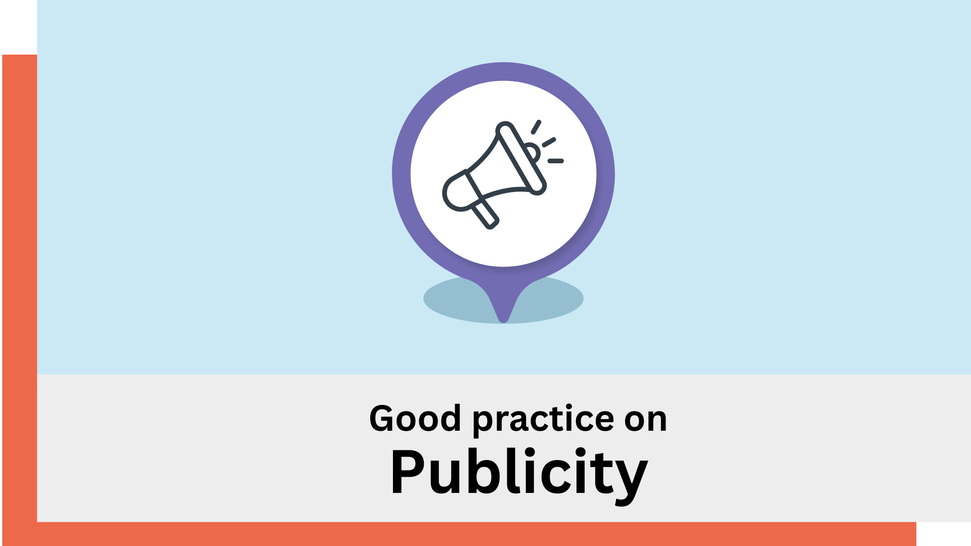 Link: good practice on publicity