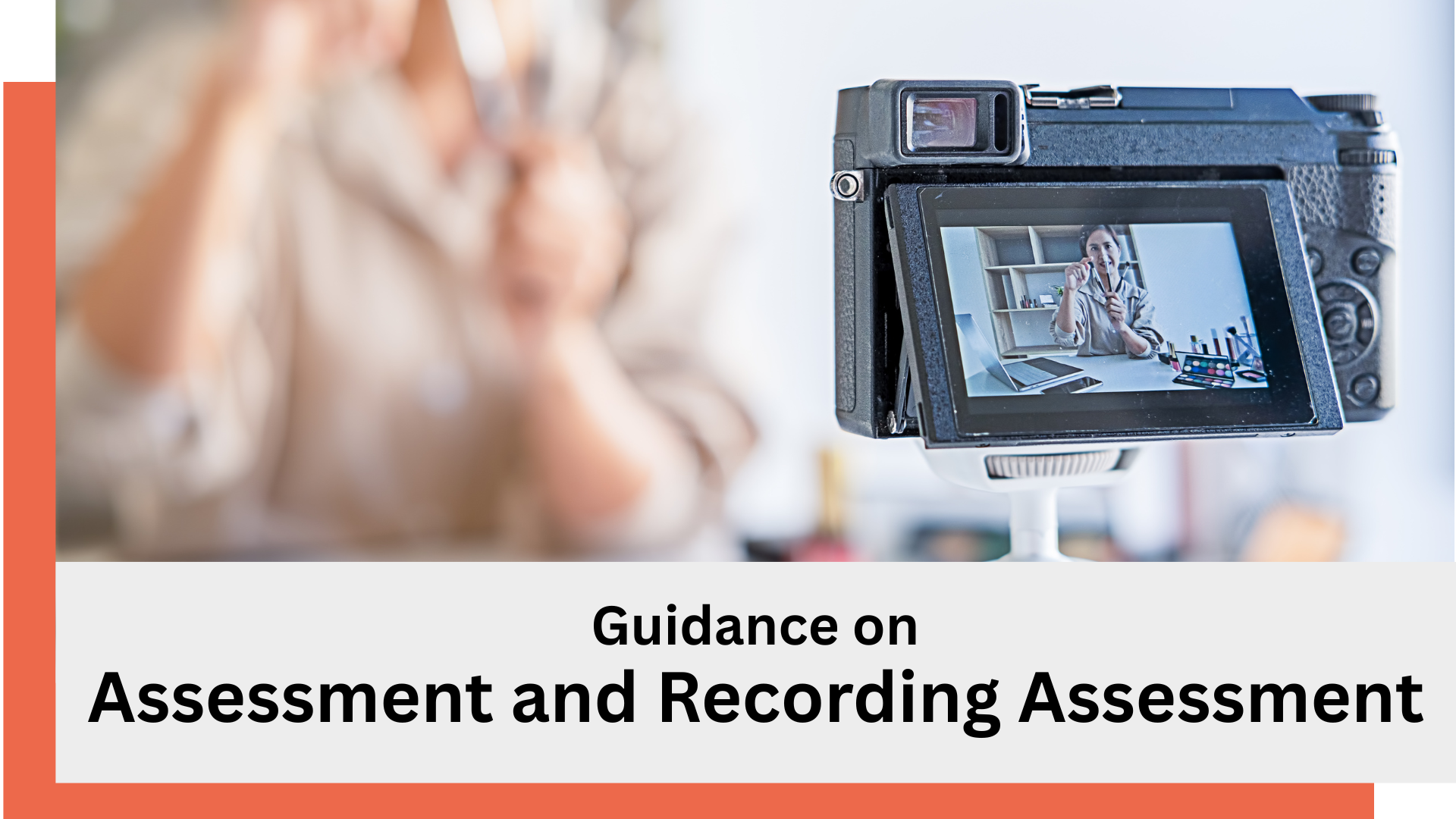 link: guidance on assessment and recording assessment